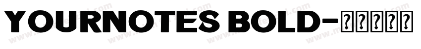 Yournotes Bold字体转换